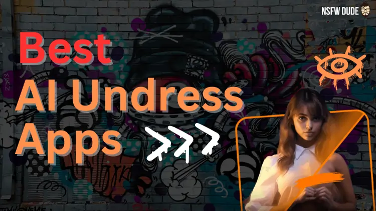 Best AI Undress Apps