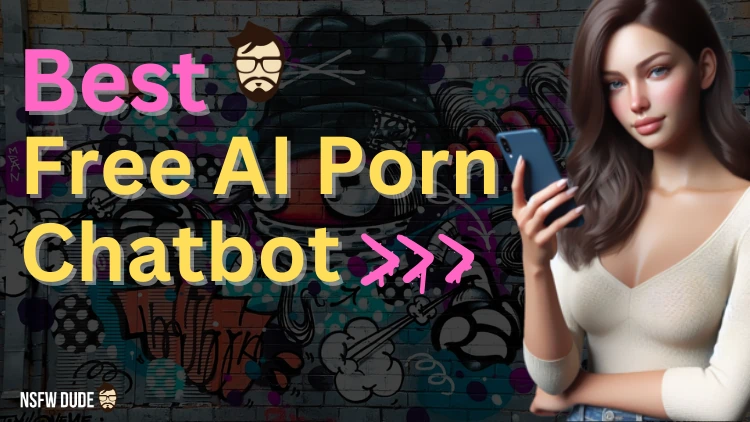Best Free AI Porn Chatbot