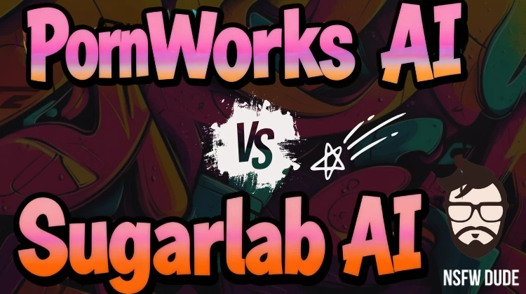 Pornworks AI vs Sugarlab AI