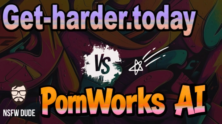 Get-harder.today vs Pornworks AI