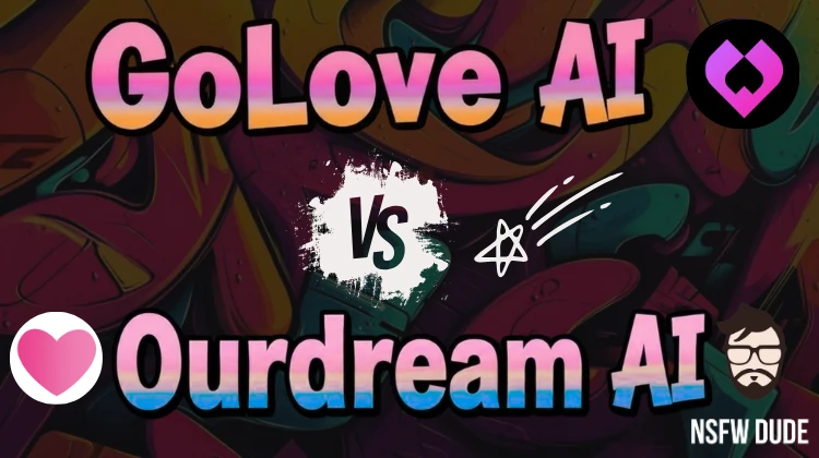 GoLove AI vs OurDream AI