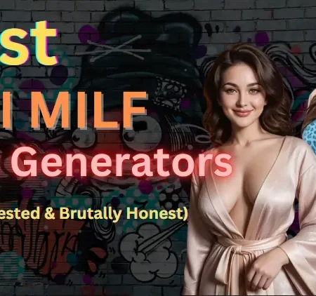 7 Best AI MILF Porn Generators in 2026: Ranked, Tested & Brutally Honest